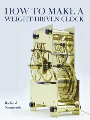 cover image of How to Make a Weight-Driven Clock